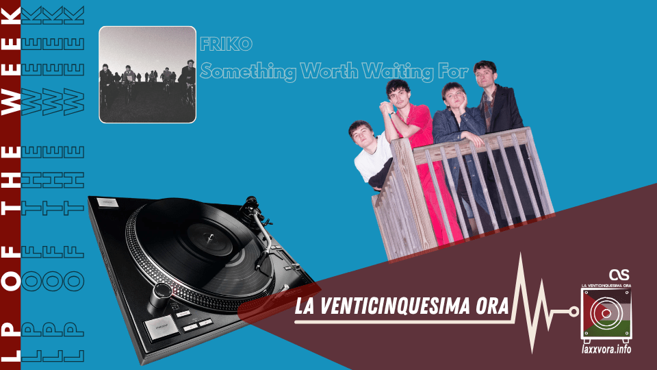 Friko – LP Of The Week –&nbsp;2026