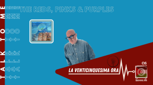 Talk 2 Me – The Reds, Pinks & Purples