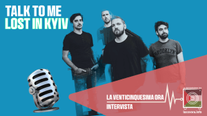 Talk 2 Me – Lost in Kyiv